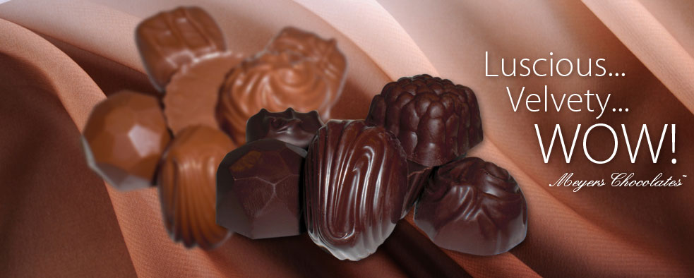 Luscious… Velvety… WOW! Meyers Chocolates