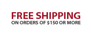 FREE SHIPPING on orders of $150 or more